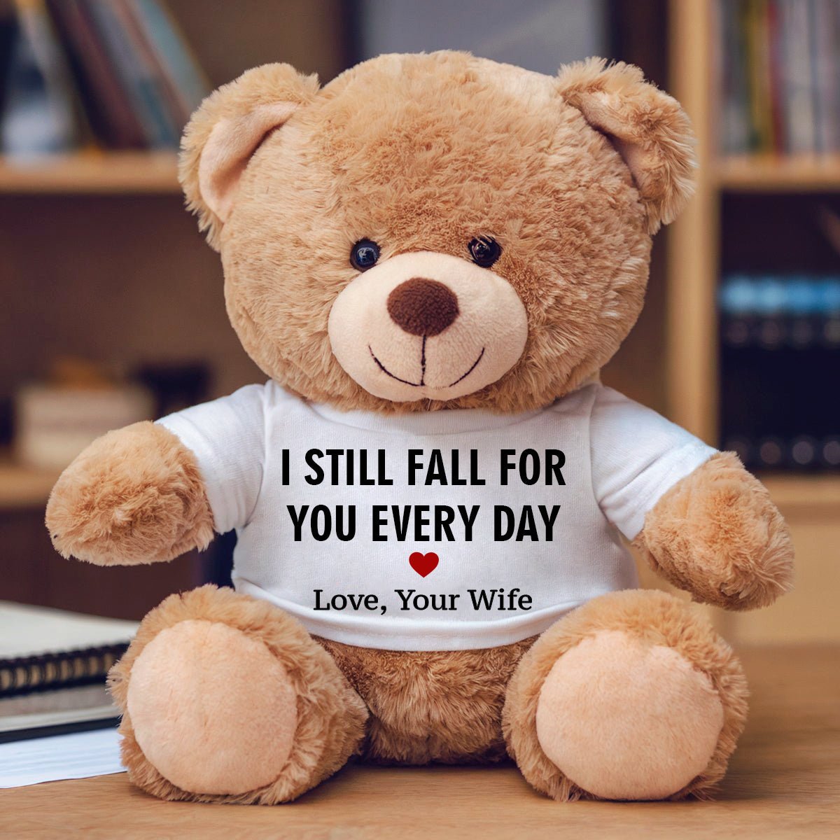 I Still Fall For You Everyday - Personalized Plush Bear - CustomGrace