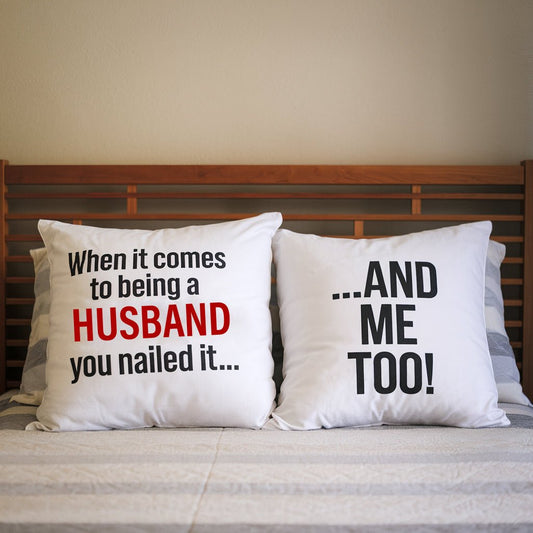Funny Pillow Cover Set - Valentine's Day Gift For Husband - CustomGrace