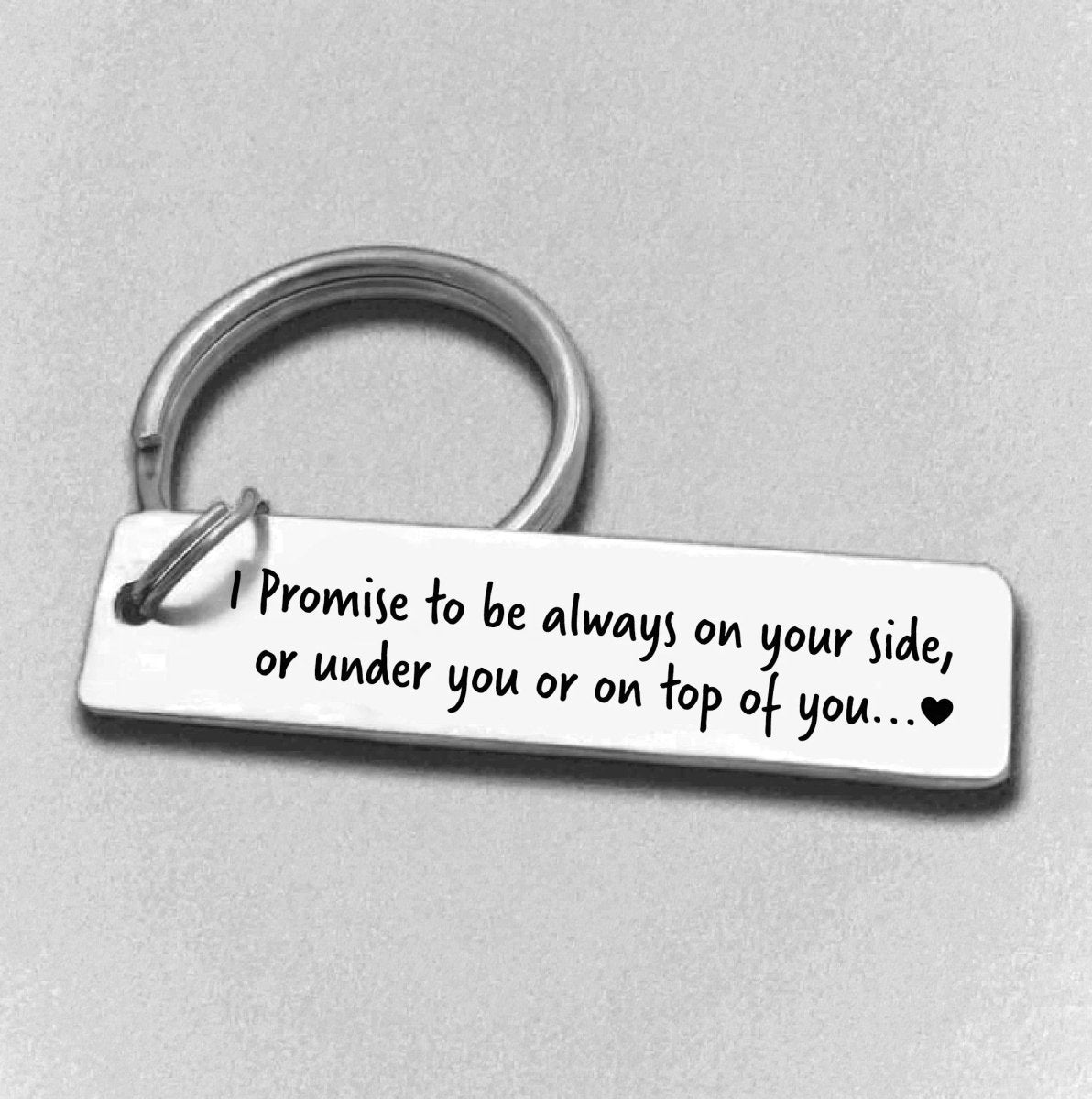 Funny Promise Keychain | Valentine's Gift - Lovely Reminder