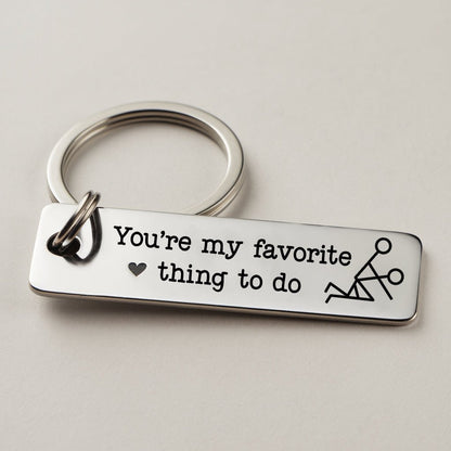 You're My Favorite - Funny Keychain Valentine's Gift - CustomGrace