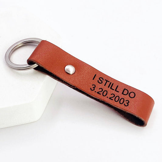 I Still Do Custom Leather Keychain - CustomGrace